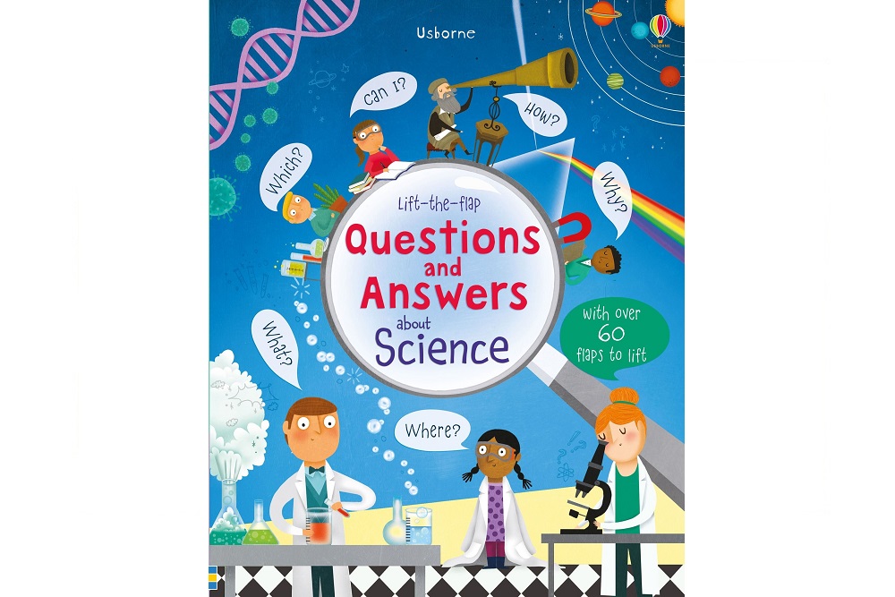 LIFT-THE-FLAP QUESTIONS AND ANSWERS ABOUT SCIENCE